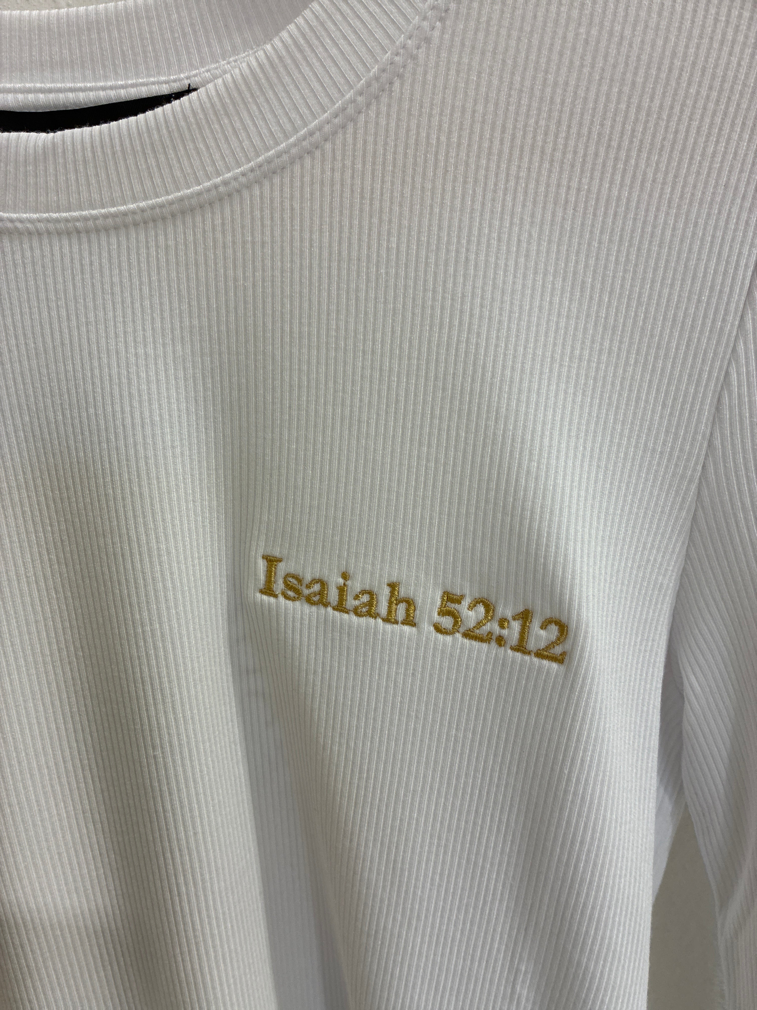 Isaiah 52:12 | white | truth by republic shirt | custom embroidered